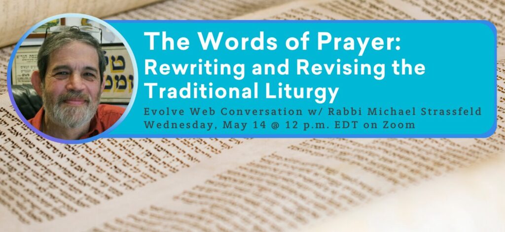 Flyer with Rabbi Michael Strassfelds photo, Hebrew text, and event info about rewriting traditional liturgy.