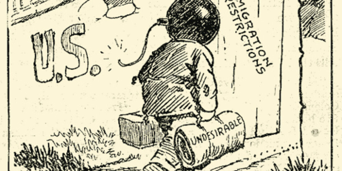 Cartoon of a person labeled Undesirable barred by Immigration Restrictions from entering the U.S. gate.